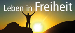 freiheit Leben-in-Freiheit-18-1_kirchebild.ch